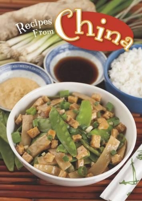 Recipes from China by Dana Meachen Rau