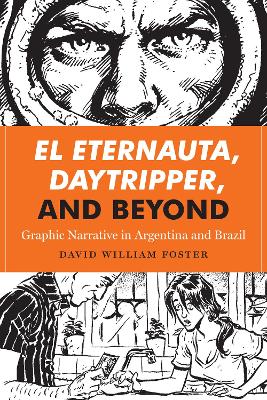 El Eternauta, Daytripper, and Beyond book