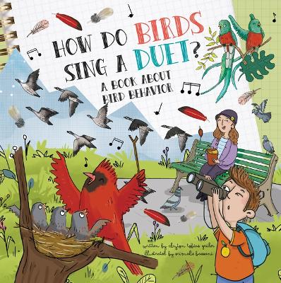 How Do Birds Sing a Duet?: A Book about Bird Behavior by Clayton Grider