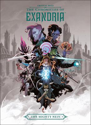 Critical Role: The Chronicles Of Exandria The Mighty Nein book
