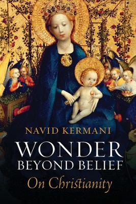 Wonder Beyond Belief by Navid Kermani
