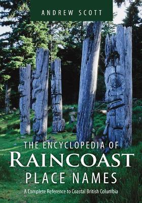 Encyclopedia of Raincoast Place Names book