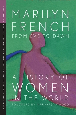 From Eve to Dawn by Marilyn French
