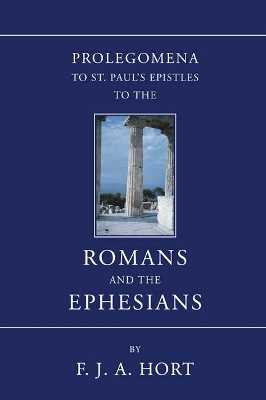 Prolegomena to St. Paul's Epistles to the Romans and the Ephesians book