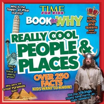 Time for Kids Book of Why - Really Cool People and Places book