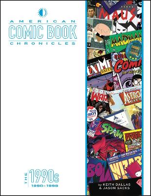 American Comic Book Chronicles: The 1990s book