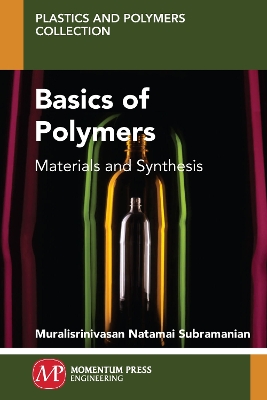 Basics of Polymers: Materials and Synthesis book