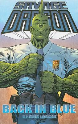 Savage Dragon: Back in Blue by Erik Larsen