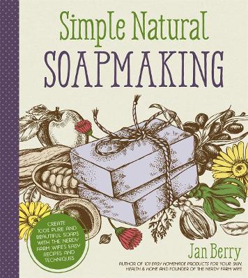 Simple & Natural Soapmaking book