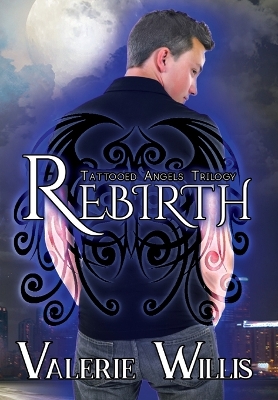 Rebirth by Valerie Willis