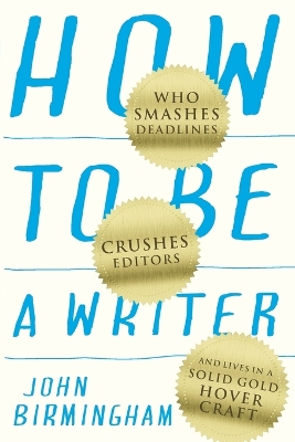 How to Be a Writer book