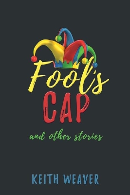 Fool's Cap and Other Stories book