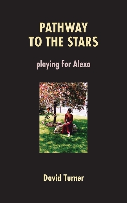 Pathway to the Stars: Playing for Alexa book