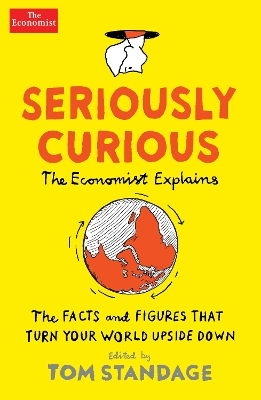 Seriously Curious: 109 facts and figures to turn your world upside down book