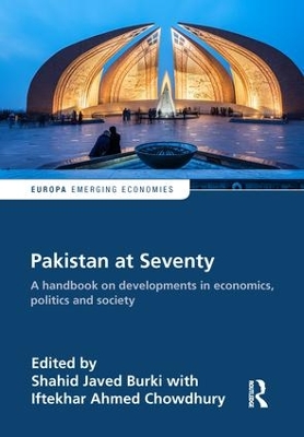 Pakistan at Seventy: A handbook on developments in economics, politics and society by Shahid Burki