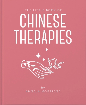The Little Book of Chinese Therapies book