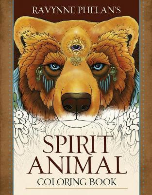 Ravynne Phelan's Spirit Animal Coloring Book book
