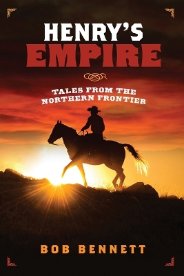 Henry's Empire: Tales From the Northern Frontier book