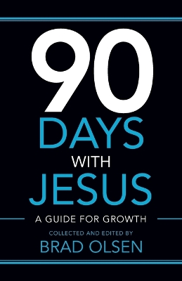 90 Days with Jesus: A Guide for Growth book