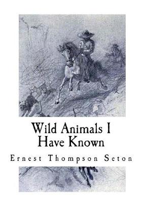 Wild Animals I Have Known book