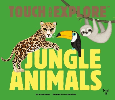 Touch and Explore: Jungle Animals book