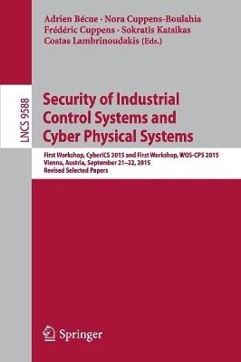 Security of Industrial Control Systems and Cyber Physical Systems book