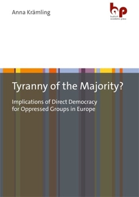 Tyranny of the Majority?: Implications of Direct Democracy for Oppressed Groups in Europe book