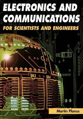 Electronics and Communications for Scientists and Engineers book