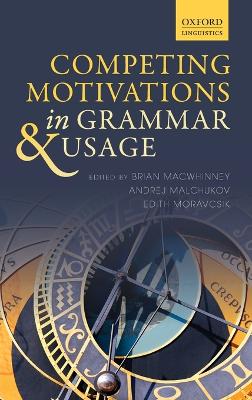 Competing Motivations in Grammar and Usage book