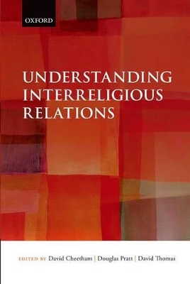 Understanding Interreligious Relations by David Cheetham