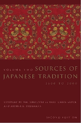 Sources of Japanese Tradition: 1600 to 2000 by Wm. Theodore De Bary