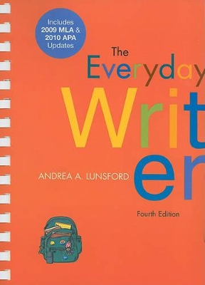 Everyday Writer: Includes 2009 MLA & 2010 APA Updates book