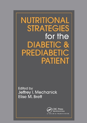 Nutritional Strategies for the Diabetic/Prediabetic Patient by Jeffrey I. Mechanick