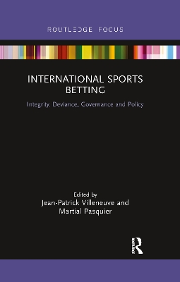 International Sports Betting: Integrity, Deviance, Governance and Policy book