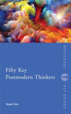 Fifty Key Postmodern Thinkers book