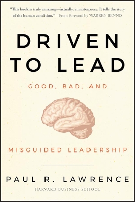 Driven to Lead by Paul R. Lawrence