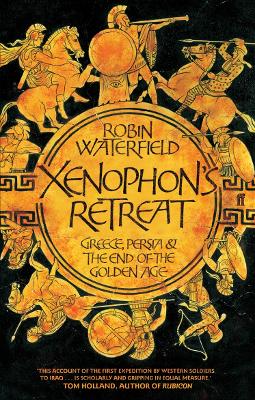 Xenophon's Retreat by Robin Waterfield