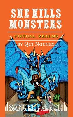 She Kills Monsters: Virtual Realms by Qui, Nguyen