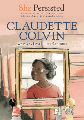 She Persisted: Claudette Colvin book