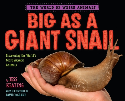 Big as a Giant Snail by Jess Keating