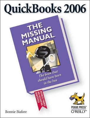 QuickBooks 2006 the Missing Manual by Bonnie Biafore