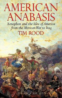 American Anabasis by Tim Rood