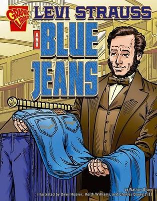 Levi Strauss and Blue Jeans by Nathan Olson