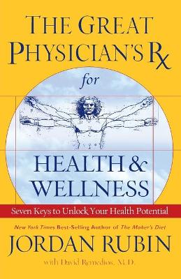 Great Physician's Rx for Health and Wellness book