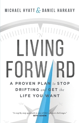 Living Forward by Michael Hyatt