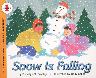 Snow Is Falling by Franklyn M Branley