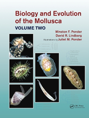 Biology and Evolution of the Mollusca, Volume 2 by Winston Frank Ponder