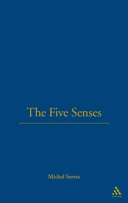 The Five Senses by Professor Michel Serres