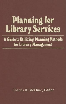 Planning for Library Services book