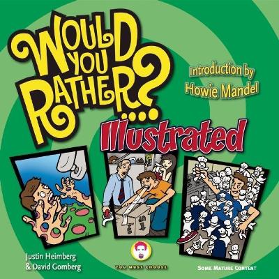Would You Rather...?: Illustrated by David Gomberg